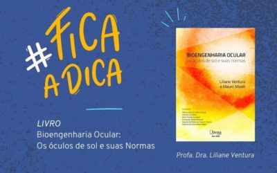 Dica de Leitura l Bioengenharia Ocular: Os óculos de sol e suas Normas