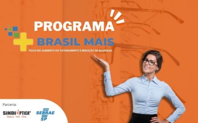 PARCERIA SINDIÓPTICA-SP E SEBRAE-SP: PROGRAMA BRASIL MAIS