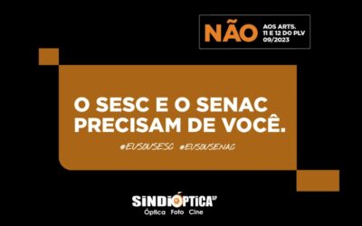 Não aos Arts. 11 e 12 do PLV 09/2023 – O SESC E O SENAC PRECISAM DE VOCÊ.