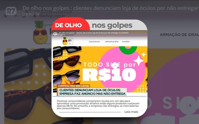 De olho nos golpes: clientes denunciam loja de óculos por não entregar os produtos