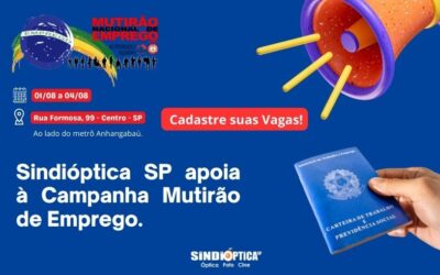 Sindióptica SP apoia à Campanha Mutirão de Emprego: Cadastre suas Vagas!