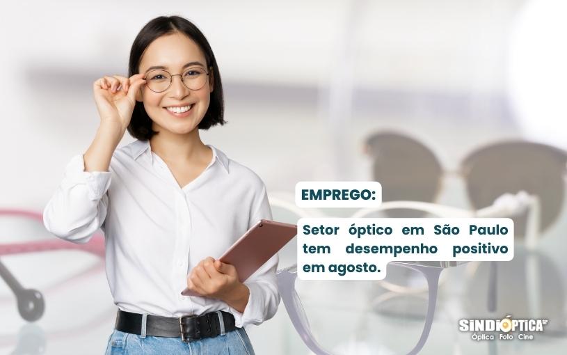 Mercado de trabalho do varejo óptico em crescimento: gera 307 empregos em agosto