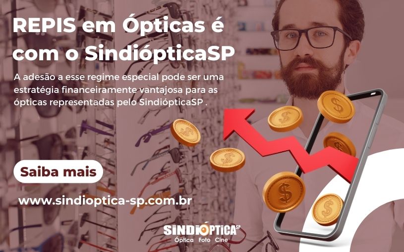 Benefícios da Adesão ao REPIS para Ópticas Representadas pelo SindiópticaSP